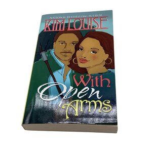 With Open Arms by Kim Louise Paperback 2005 Romance‎ Novel Book